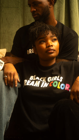 
                  
                    Black Girls Dream in Color
                  
                